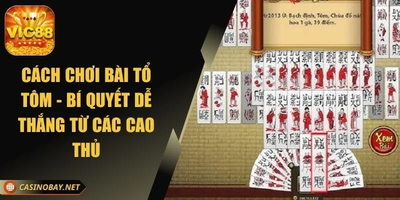 cach-choi-bai-to-tom